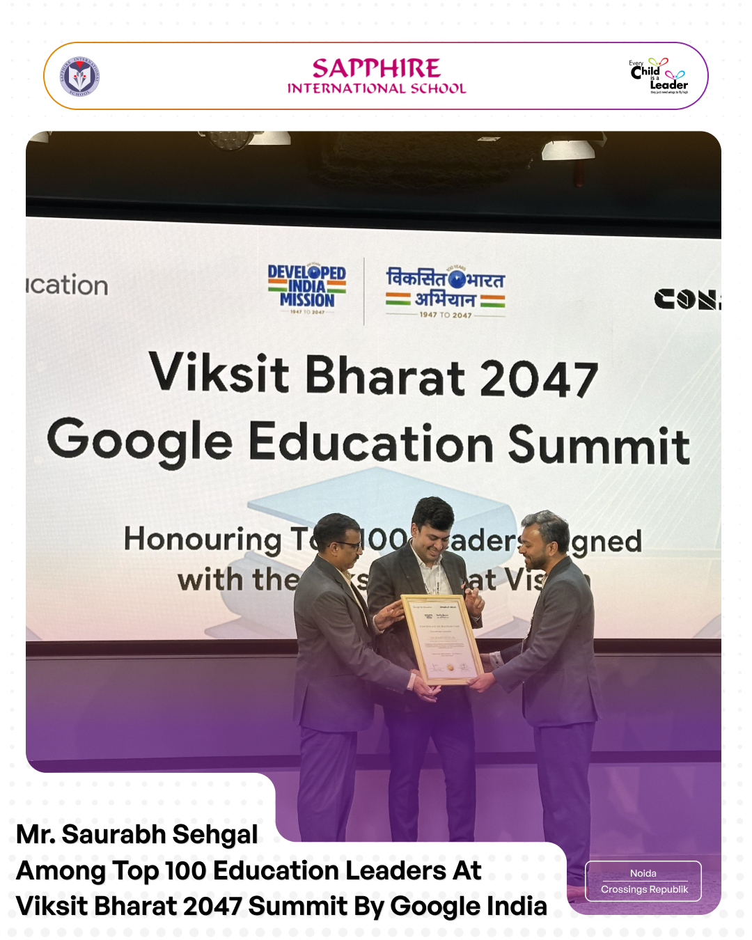 Recognized among the top 100 education leaders across India, at the Viksit Bharat 2047